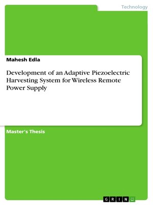cover image of Development of an Adaptive Piezoelectric Harvesting System for Wireless Remote Power Supply